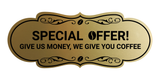 Designer Give us money, we give you coffee Wall or Door Sign