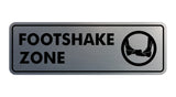 Standard Footshake Zone Sign