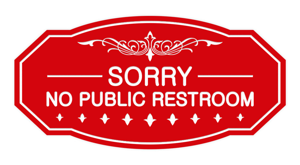 Victorian Sorry No Public Restroom Sign