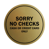 Signs ByLITA Circle Sorry No Checks Sign