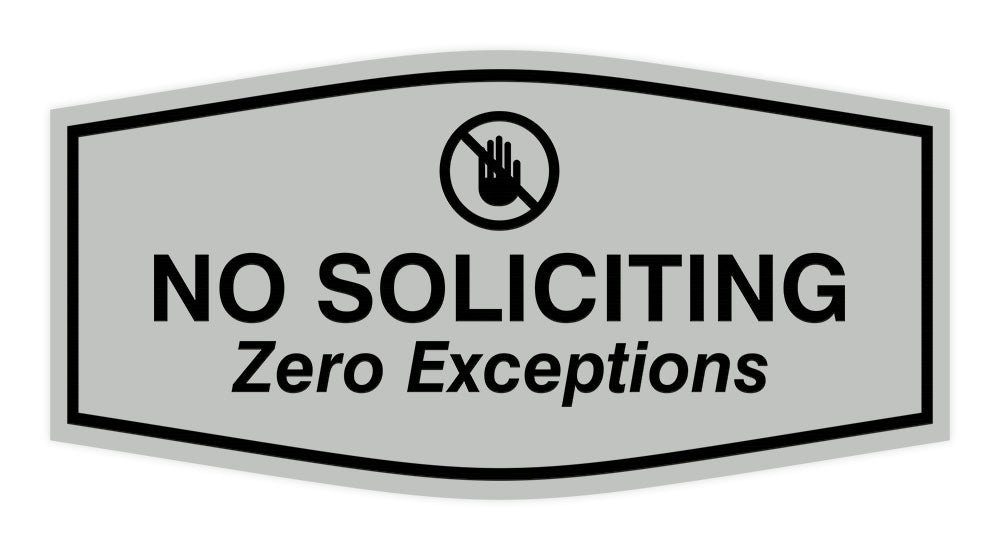Fancy No Soliciting Zero Exceptions Wall or Door Sign