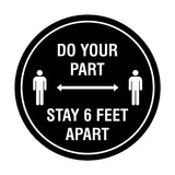 Signs ByLITA Circle Do Your Part Stay 6 Feet Apart Sign