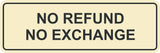 Signs ByLITA Standard No Refund No Exchange Sign