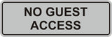 Signs ByLITA Standard No Guest Access Sign