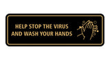 Standard Help Stop The Virus And Wash Your Hands Sign