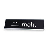 meh. :| Novelty Desk Sign