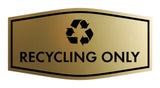 Fancy Recycling Only Wall or Door Sign