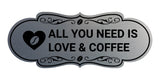 Designer All You Need is Love & Coffee Wall or Door Sign