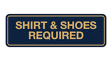 Signs ByLITA Standard Shirt & Shoes Required Sign