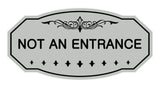 Victorian Not An Entrance Sign