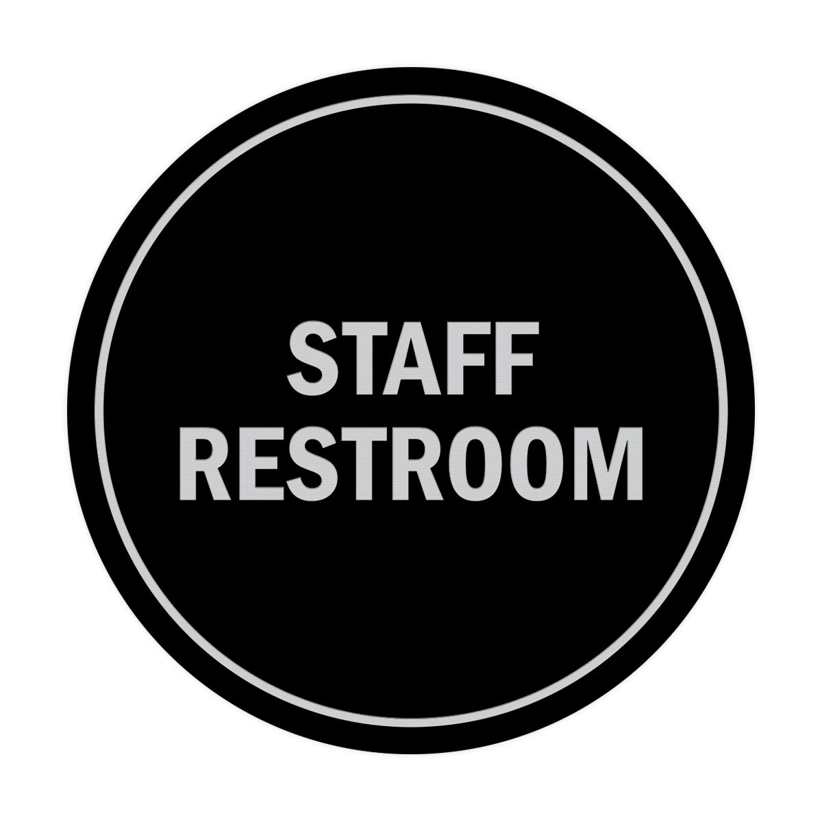 Signs ByLITA Circle Staff Restroom Sign