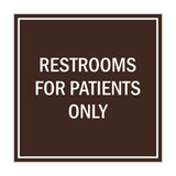 Signs ByLITA Square Restrooms For Patients Only Sign