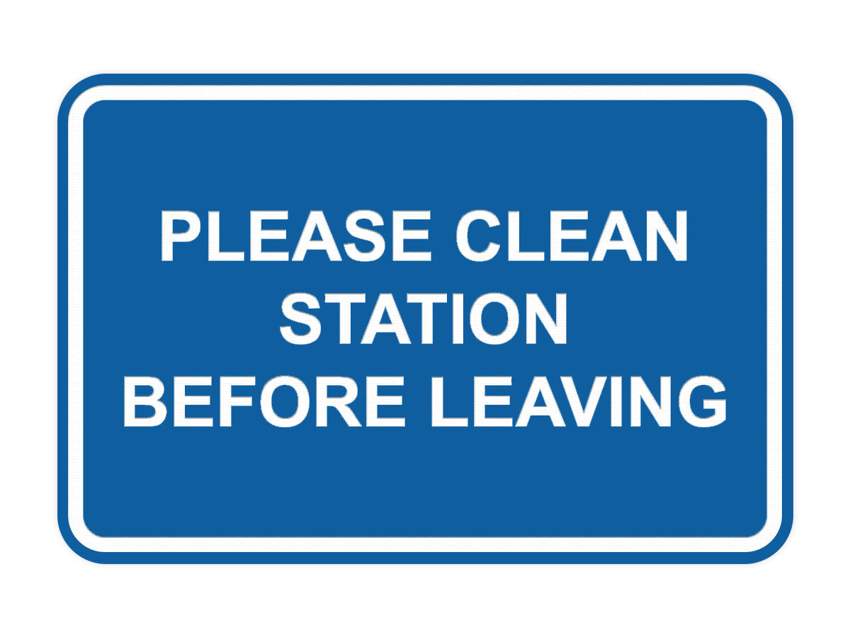 Classic Framed Please Clean Station Before Leaving Wall or Door Sign