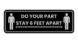 Standard Do Your Part Stay 6 Feet Apart Sign