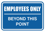 Employees Only Beyond This Point Sign
