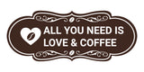 Designer All You Need is Love & Coffee Wall or Door Sign