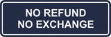 Signs ByLITA Standard No Refund No Exchange Sign