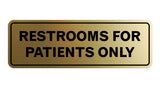 Signs ByLITA Standard Restrooms For Patients Only Sign