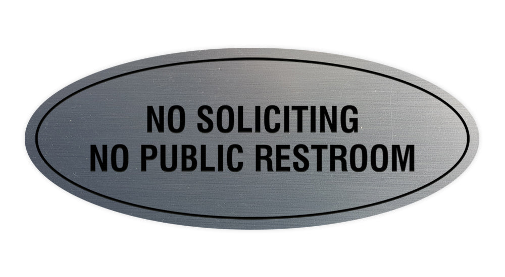 Signs ByLITA Oval No Soliciting No Public Restroom Sign