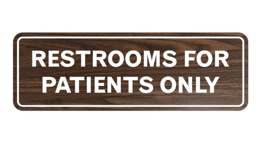 Signs ByLITA Standard Restrooms For Patients Only Sign