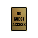 Portrait Round No Guest Access Sign