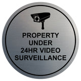 Circle Property Under 24hr Video Surveillance Wall / Door Sign