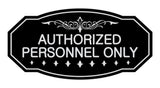 Victorian Authorized Personnel Only Sign
