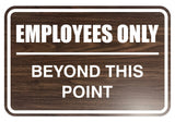 Employees Only Beyond This Point Sign
