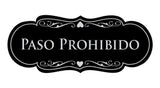 Signs ByLITA Designer Spanish Paso Prohibido Sign