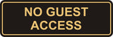 Signs ByLITA Standard No Guest Access Sign