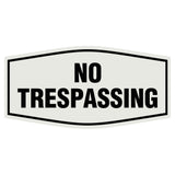 Fancy No Trespassing Sign