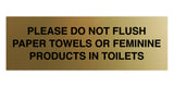 Signs ByLITA Basic Please Do Not Flush Paper towel Or Feminine Products In Toilets Sign