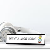 Desk of a Humble Genius, Stick People Desk Sign, Novelty Nameplate (2 x 8")