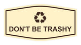 Fancy Don't Be Trashy Wall or Door Sign