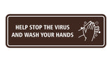 Standard Help Stop The Virus And Wash Your Hands Sign