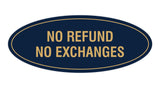 Signs ByLITA Oval No Refund No Exchanges Sign