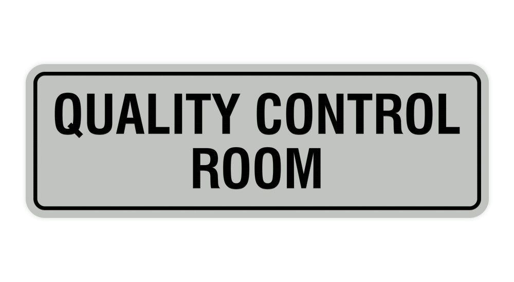 Lt Gray Standard Quality Control Room Sign