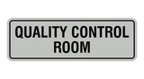 Lt Gray Standard Quality Control Room Sign