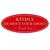 Oval KINDLY REMOVE YOUR SHOES Thank You Sign