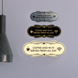 Designer Coffee and Wi-Fi Served Fresh All Day Wall or Door Sign