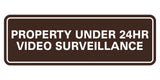 Standard Property Under 24 Video Surveillance Sign