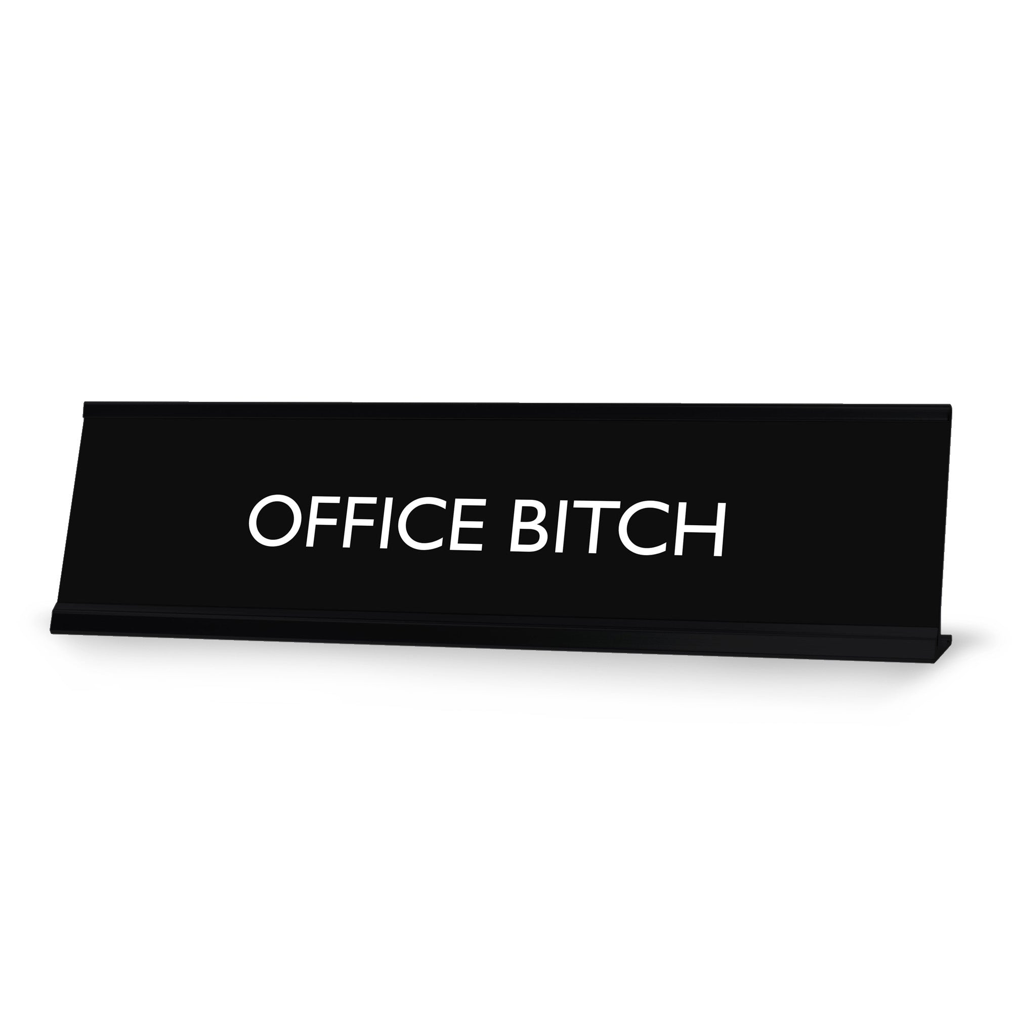 OFFICE BITCH Novelty Desk Sign
