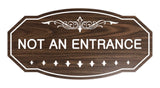 Victorian Not An Entrance Sign