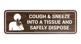 Signs ByLITA Standard Cough & Sneeze Into A Tissue And Safely Dispose Sign