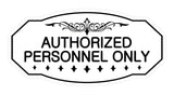 Victorian Authorized Personnel Only Sign