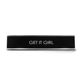Get It Girl Novelty Desk Sign