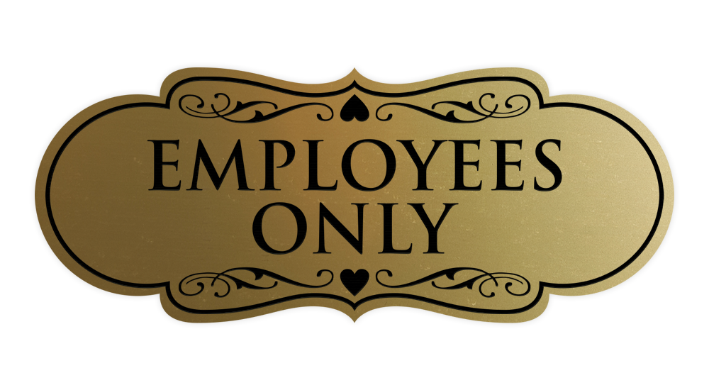Designer EMPLOYEES ONLY Sign