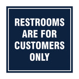 Signs ByLITA Square Restrooms Are For Customers Only Sign with Adhesive Tape, Mounts On Any Surface, Weather Resistant, Indoor/Outdoor Use
