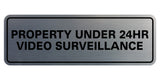 Standard Property Under 24 Video Surveillance Sign