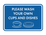 Classic Framed Please Wash Your Own Cups and Dishes Wall or Door Sign